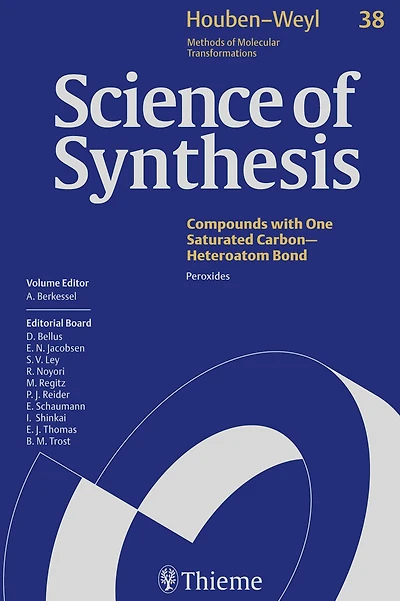 Science of Synthesis: Houben-Weyl Methods of Molecular Transformations Vol. 38: Peroxides