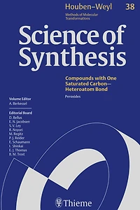 Science of Synthesis: Houben-Weyl Methods of Molecular Transformations Vol. 38: Peroxides