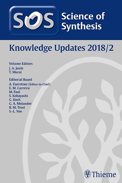 Science of Synthesis: Knowledge Updates 2018 Vol
