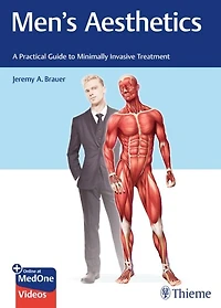 Men's Aesthetics: A Practical Guide to Minimally Invasive Treatment