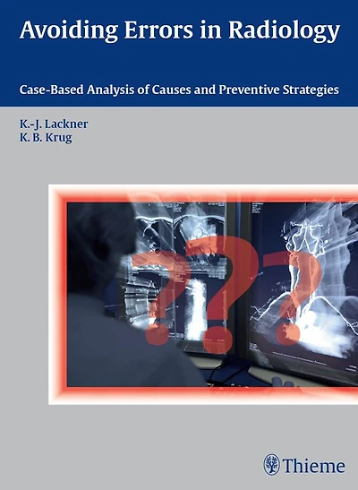 Avoiding Errors in Radiology: Case-Based Analysis of Causes and Preventive Strategies
