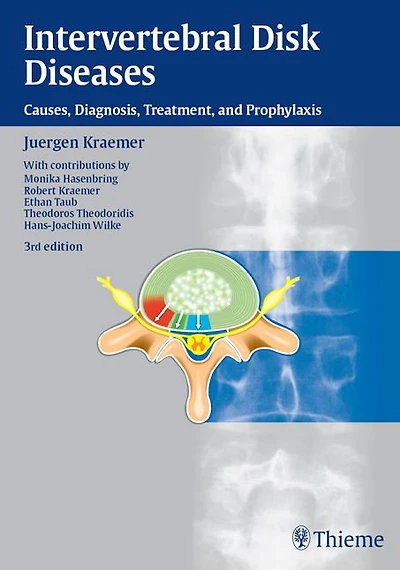Intervertebral Disk Diseases: Causes, Diagnosis, Treatment and Prophylaxis