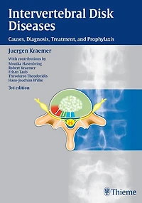 Intervertebral Disk Diseases: Causes, Diagnosis, Treatment and Prophylaxis