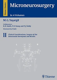 Microneurosurgery, Volume II: Clinical Considerations, Surgery of the Intracranial Aneurysms and Results