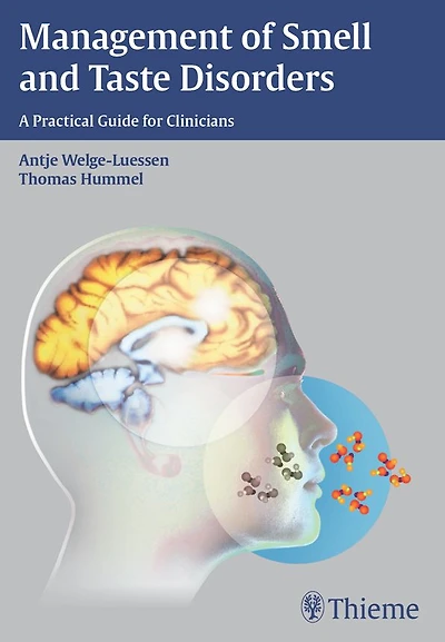 Management of Smell and Taste Disorders: A Practical Guide for Clinicians