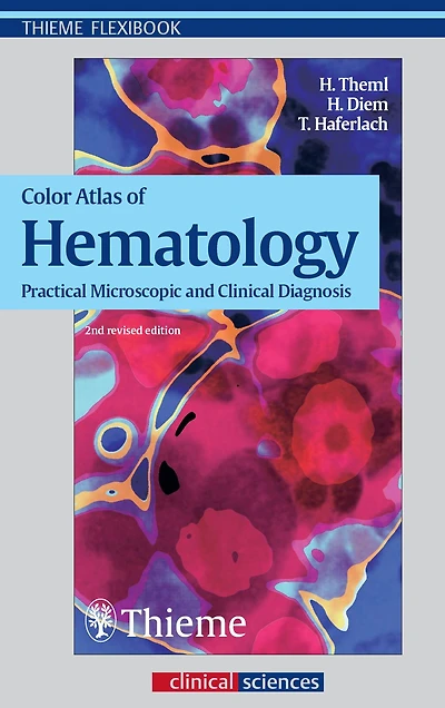 Color Atlas of Hematology: Practical Microscopic and Clinical Diagnosis