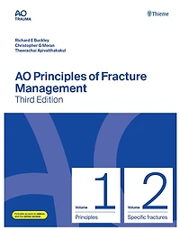 AO Principles of Fracture Management: Vol. 1: Principles, Vol. 2: Specific fractures