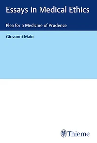Essays in Medical Ethics: Plea for a Medicine of Prudence