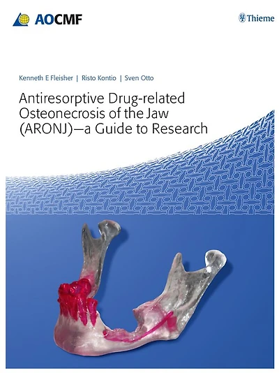 Antiresorptive Drug-Related Osteonecrosis of the Jaw (ARONJ) - A Guide to Research