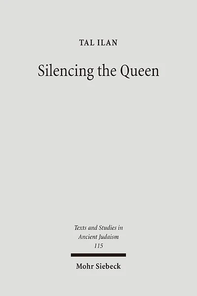 Silencing the Queen: The Literary Histories of Shelamzion and Other Jewish Women
