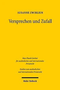 Versprechen und Zufall: Eine historisch-vergleichende Studie zur Gefahrtragung beim Kauf beweglicher Sachen im englischen und deutschen Recht