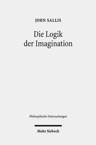 Logik der Imagination: Die Weite des Elementaren
