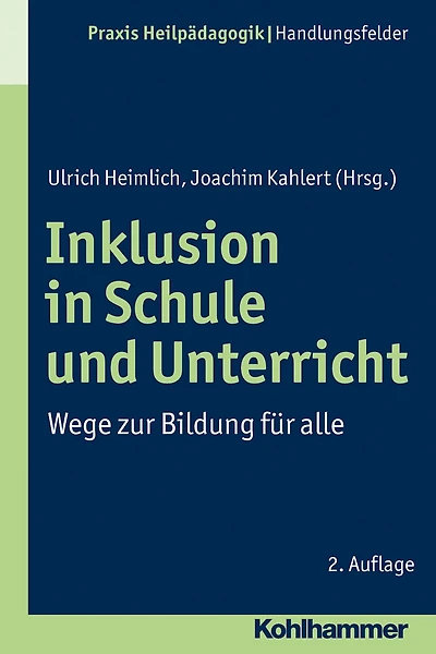 Inklusion in Schule und Unterricht: Wege zur Bildung für alle