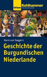 Geschichte der Burgundischen Niederlande