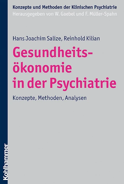 Gesundheitsökonomie in der Psychiatrie: Konzepte, Methoden, Analysen