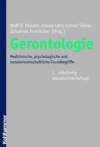 Gerontologie: Medizinische, psychologische und sozialwissenschaftliche Grundbegriffe