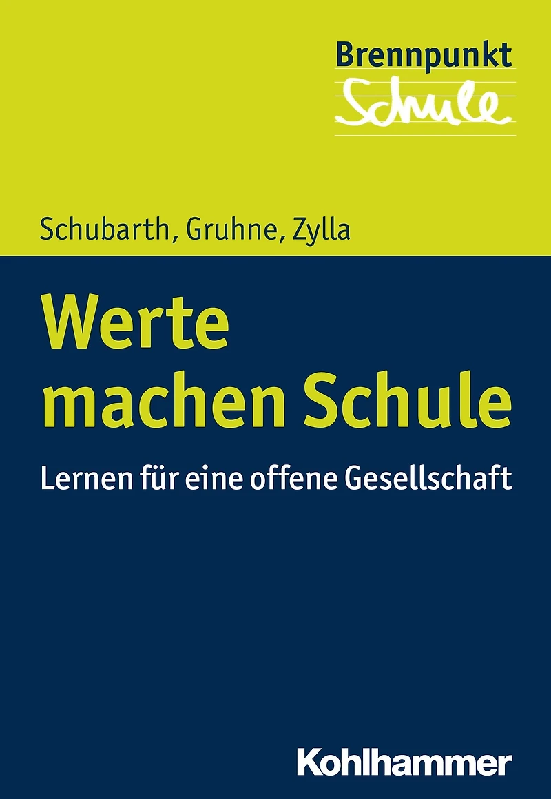Werte machen Schule: Lernen für eine offene Gesellschaft
