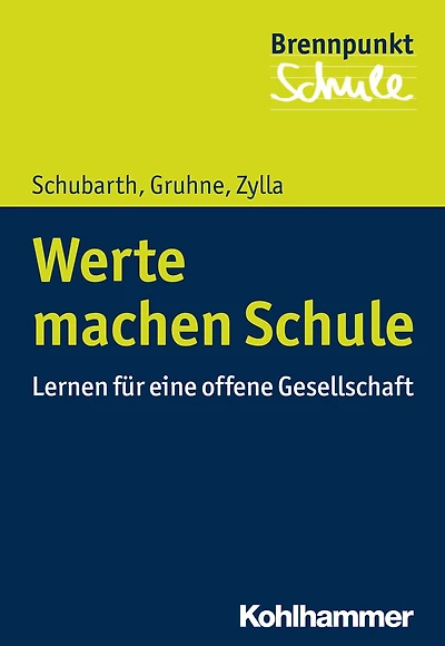 Werte machen Schule: Lernen für eine offene Gesellschaft