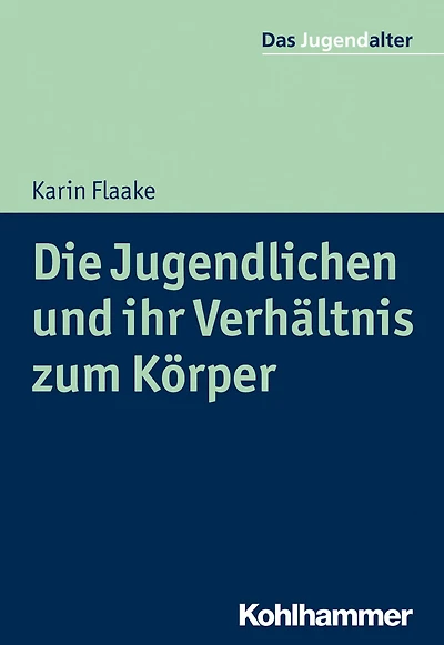 Die Jugendlichen und ihr Verhältnis zum Körper