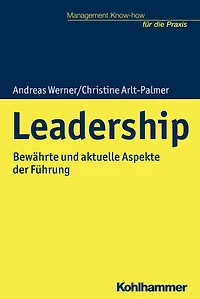 Leadership: Bewährte und aktuelle Aspekte der Führung