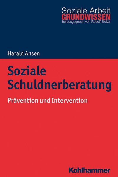 Soziale Schuldnerberatung: Prävention und Intervention
