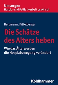 Die Schätze des Alters heben: Wie das Älterwerden die Hospizbewegung verändert