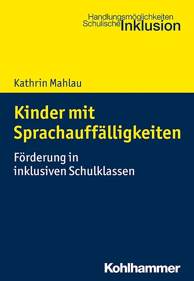 Kinder mit Sprachauffälligkeiten: Förderung in inklusiven Schulklassen