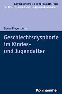 Geschlechtsdysphorie im Kindes- und Jugendalter