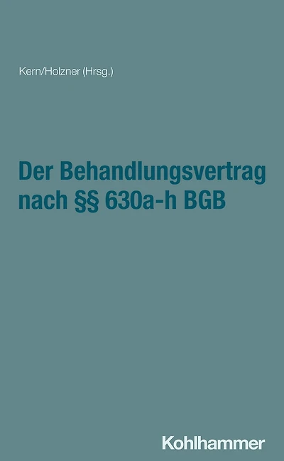 Der Behandlungsvertrag nach §§ 630a-h BGB