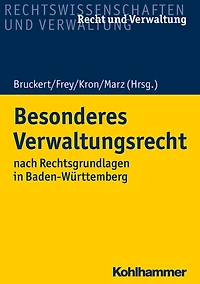 Besonderes Verwaltungsrecht: nach Rechtsgrundlagen in Baden-Württemberg
