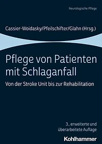 Pflege Von Patienten mit Schlaganfall: der Stroke Unit bis zur Rehabilitation