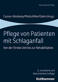 Pflege Von Patienten mit Schlaganfall: der Stroke Unit bis zur Rehabilitation