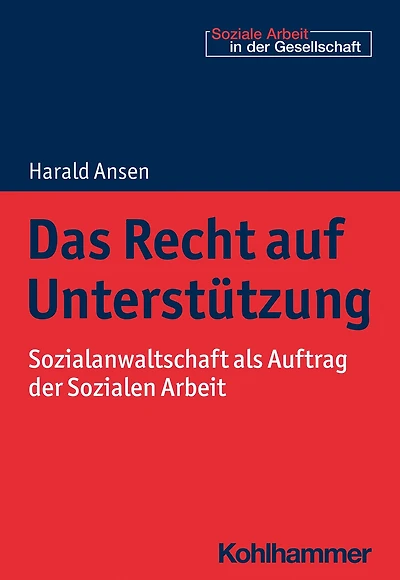 Das Recht auf Unterstutzung: Sozialanwaltschaft als Auftrag der Sozialen Arbeit