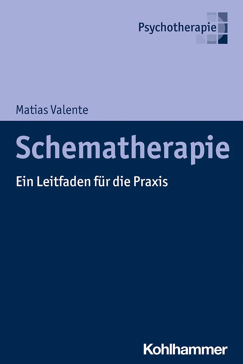 Schematherapie: Ein Leitfaden für die Praxis
