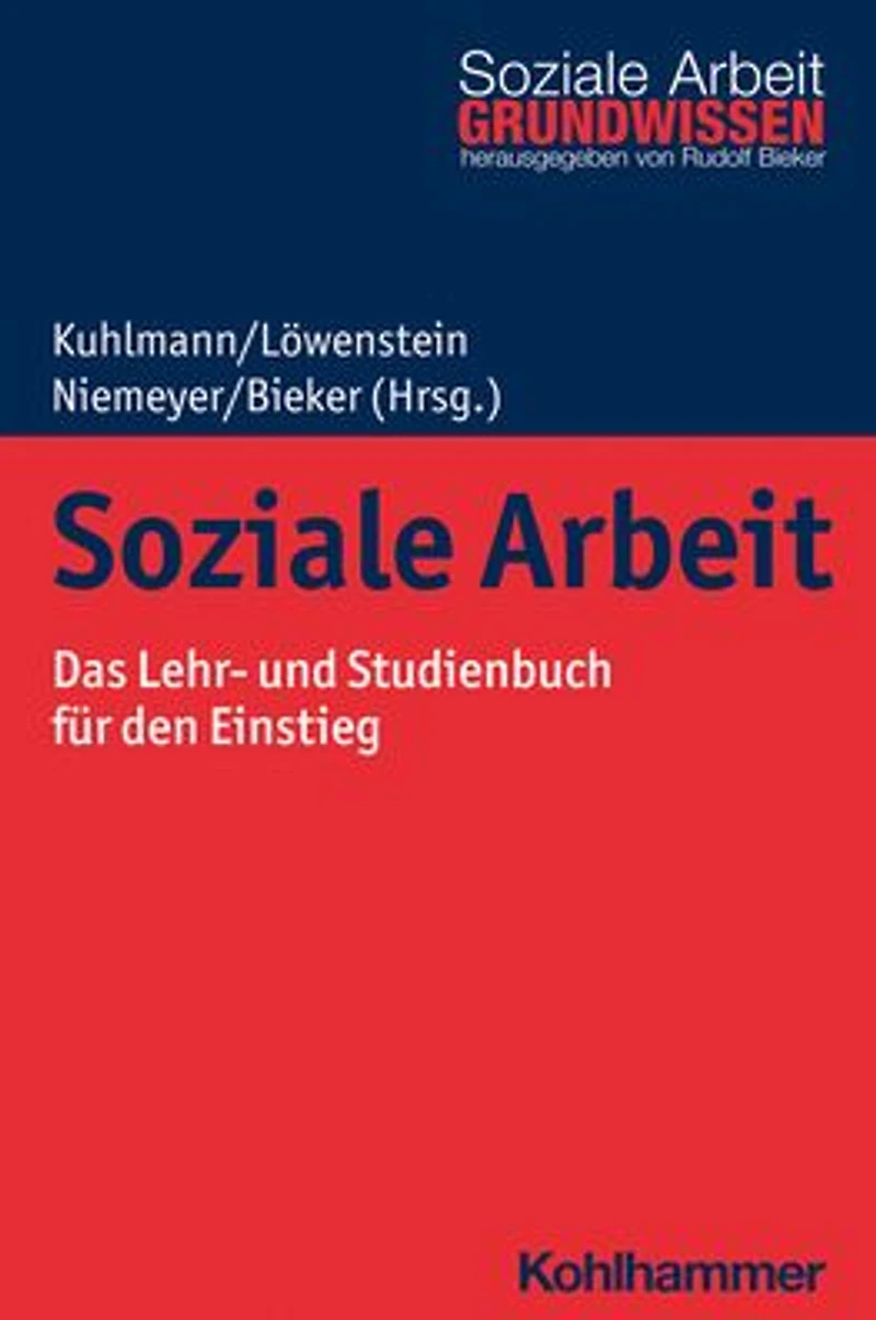 Soziale Arbeit: Das Lehr- und Studienbuch fur den Einstieg