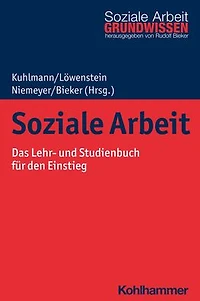 Soziale Arbeit: Das Lehr- und Studienbuch fur den Einstieg