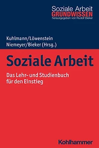 Soziale Arbeit: Das Lehr- und Studienbuch fur den Einstieg