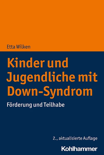 Kinder und Jugendliche mit Down-Syndrom: Förderung und Teilhabe