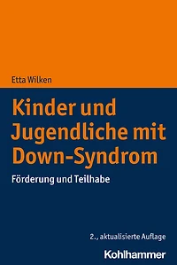 Kinder und Jugendliche mit Down-Syndrom: Förderung und Teilhabe