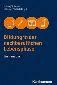 Bildung der nachberuflichen Lebensphase: Ein Handbuch