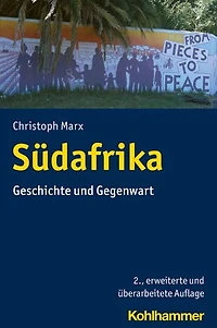 Südafrika: Geschichte und Gegenwart