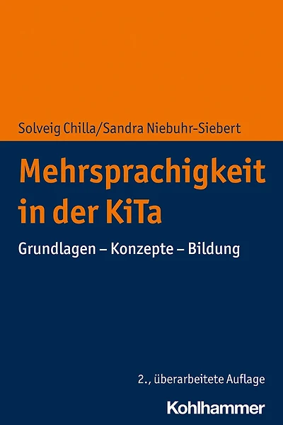 Mehrsprachigkeit der KiTa: Grundlagen - Konzepte Bildung