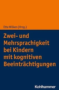 Zwei- und Mehrsprachigkeit bei Kindern mit kognitiven Beeintrachtigungen