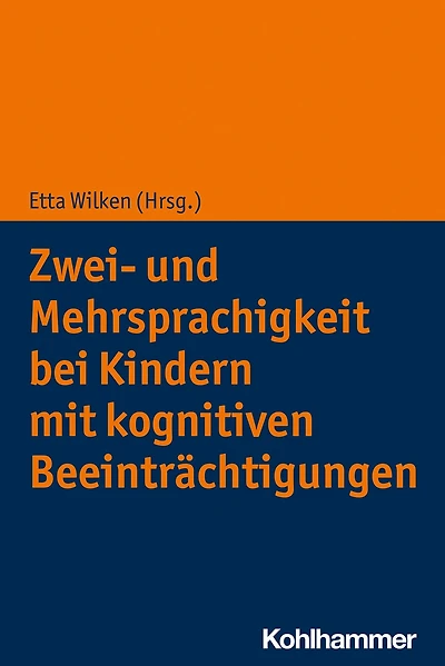 Zwei- und Mehrsprachigkeit bei Kindern mit kognitiven Beeintrachtigungen