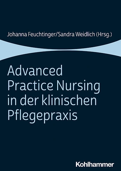 Advanced Practice Nursing der klinischen Pflegepraxis