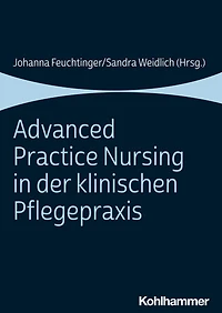 Advanced Practice Nursing der klinischen Pflegepraxis