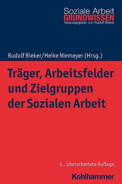 Trager, Arbeitsfelder und Zielgruppen der Sozialen Arbeit
