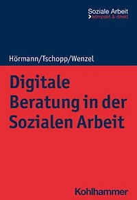 Digitale Beratung der Sozialen Arbeit