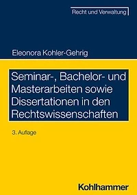 Seminar-, Bachelor- und Masterarbeiten sowie Dissertationen den Rechtswissenschaften
