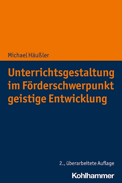 Unterrichtsgestaltung im Forderschwerpunkt geistige Entwicklung